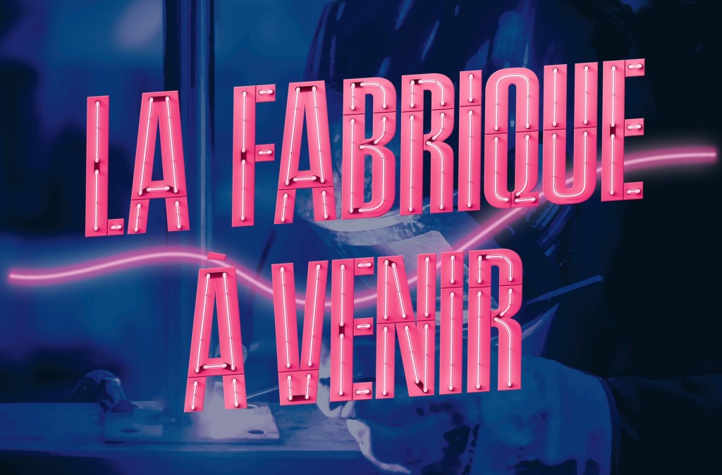 LA FABRIQUE A&nbsp;VENIR